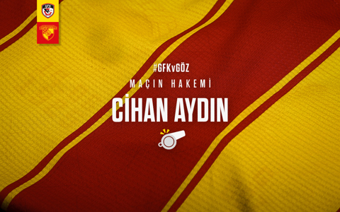 GAZİANTEP FK MAÇINI CİHAN AYDIN YÖNETECEK